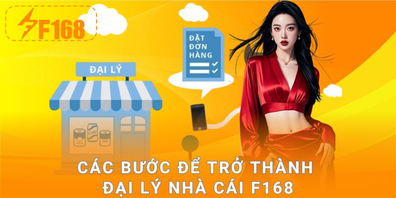 Các bước để trỏ thành đại lý nhà cái F168