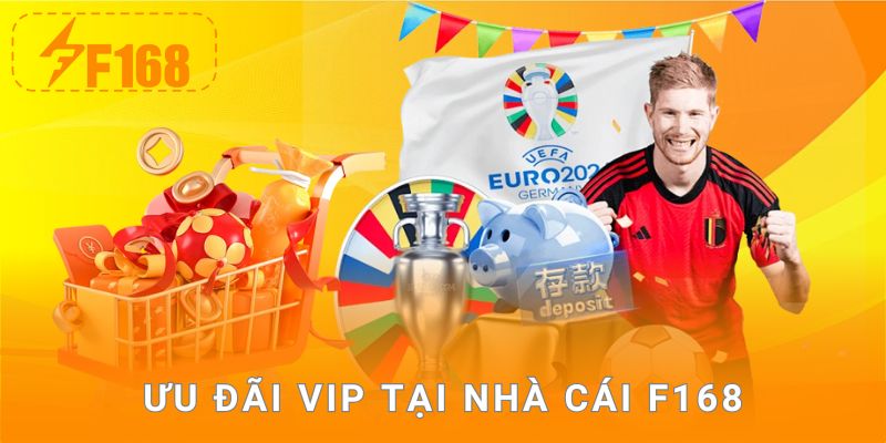 Ưu đãi VIP tại nhà cái F168
